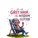 It's not Grey Hair it's Wisdom Glitter - 12oz Insulated Stainless Steel Tumbler UV-DTF Wrapped